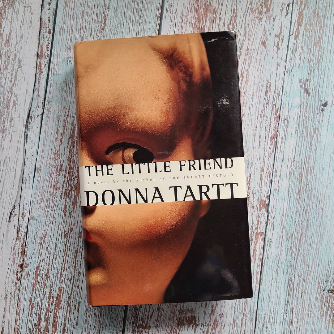 The Little Friend by Donna Tartt. SIGNED 4th Printing. Pulitzer Prizewinning Author. Southern