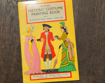 English Historic Costume Painting Book. Elizabeth and James I. No. 6. Winsor & Newton. Period fashion. Coloring book. Theater design.
