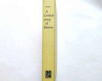 A Confederacy of Dunces. John Kennedy O'Toole. 1980, 3rd printing hardcover. NO JACKET. Posthumous Pulitzer Prize. Cult classic.
