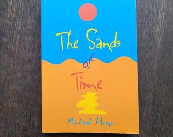 SIGNED "The Sands of Time" by Michael Hoeye. First Terfle edition, 2001. Hermux the mouse. Animal adventure fantasy. Softcover