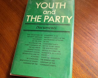 Youth and the Party: Documents. 1976 first edition. Moscow. Printed in USSR. Komsomol. Communism.