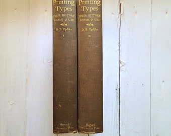 Printing Types: Their History Forms and Use. Hardcover 2 volume set. D.B. Updike. 1927 3rd printing. Typography. Typecasting. Metal type.