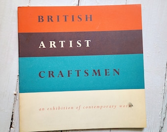 British Artist Craftsmen: An Exhibition of Contemporary Work. Smithsonian. 1960. Mixed media. Mid-century English art.