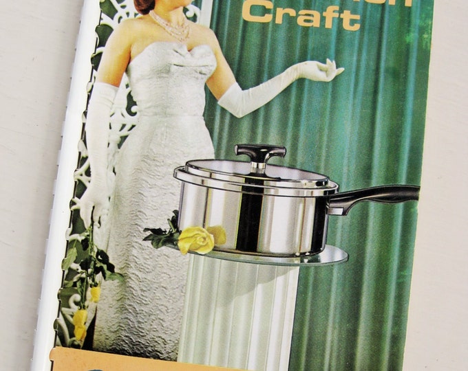 1963 kitchen Craft Recipes and Instructions Stainless Steel Cookware