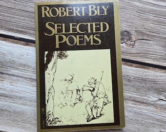 Selected Poems by Robert Bly. SIGNED 1986 softcover.