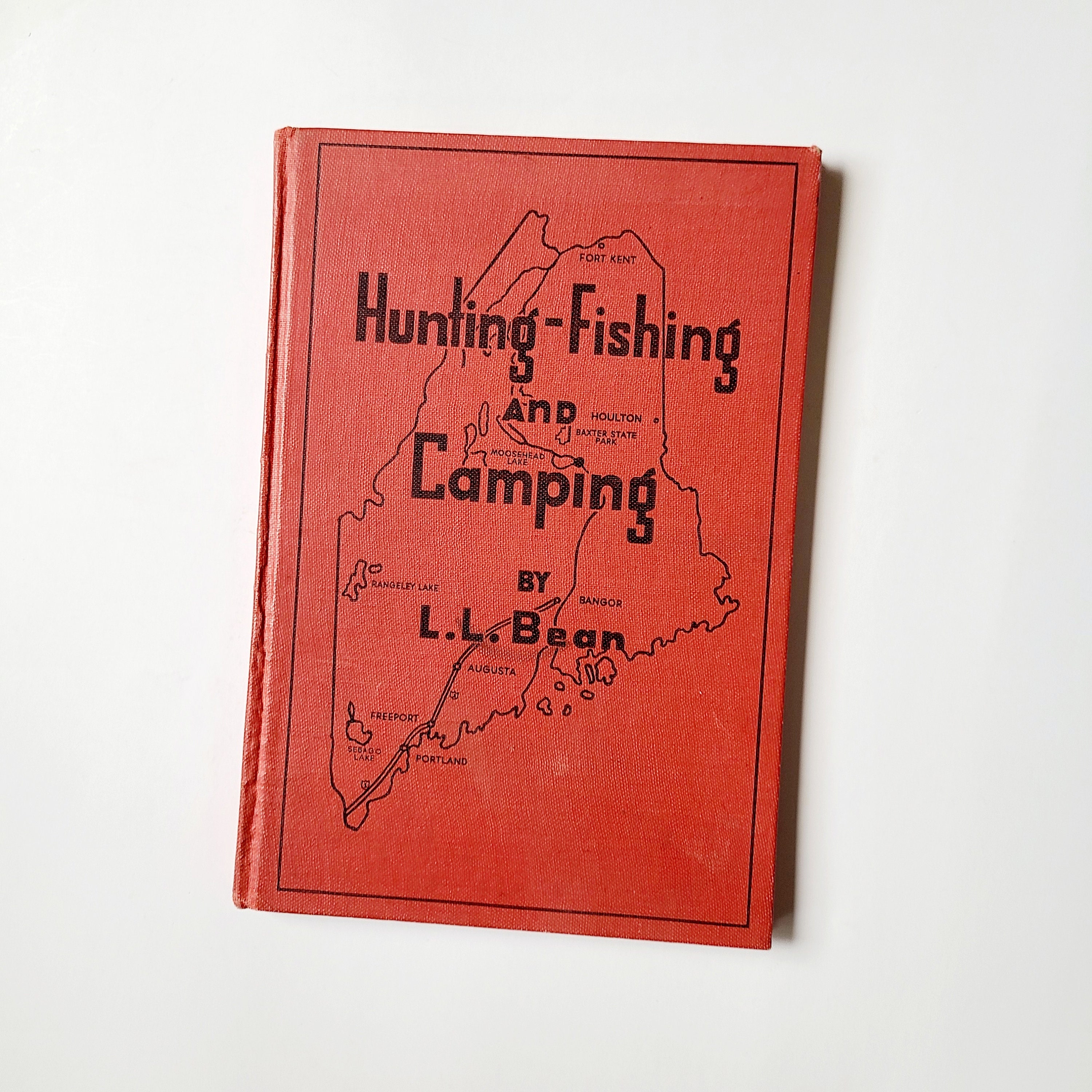 Hunting-fishing and Camping by L.L. Bean. 7th Printing, 1947. Very