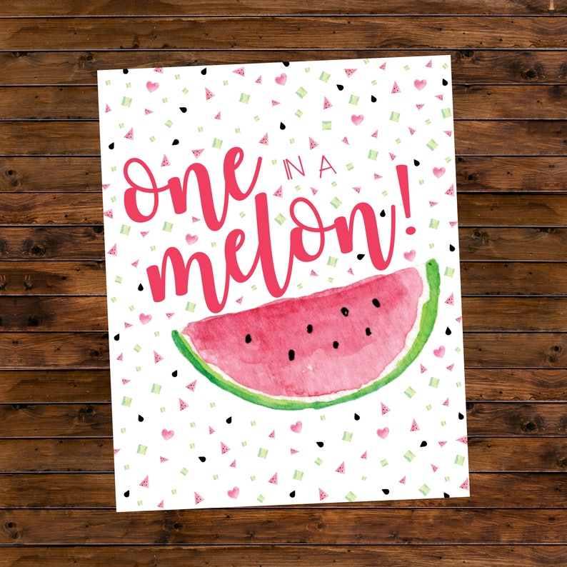 One in a Melon Birthday Watermelon 8 X 10 Printable Sign Etsy