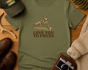Camiseta con estampado de mantis religiosa, te amo hasta los huesos