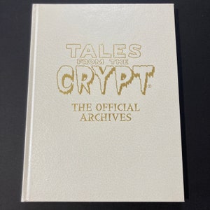 Signed Tales of the Crypt , The Official Archives ‘Bleached Bones’ edition, Extremely rare