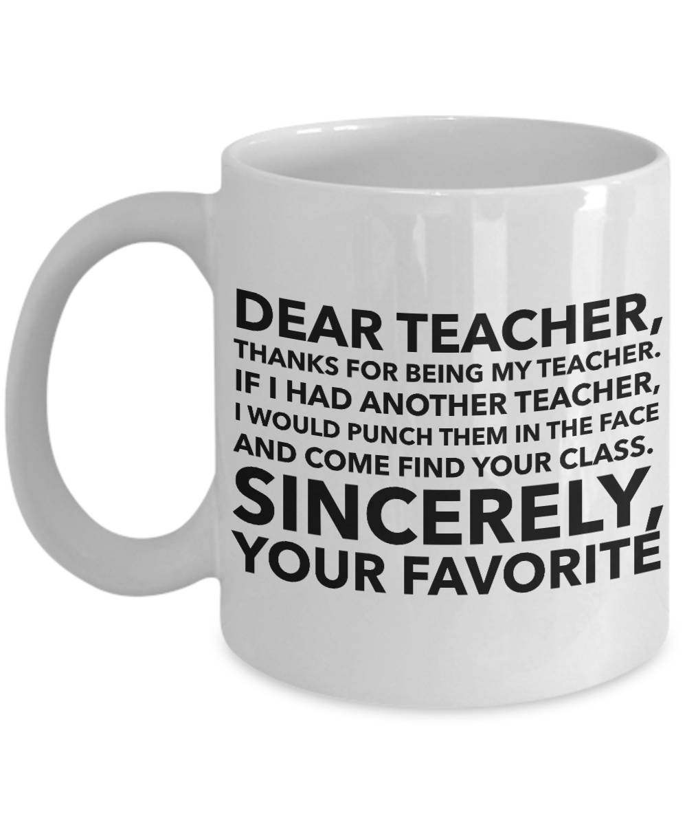 Funny Teacher Gift Mug Thanks For Being My Teacher Teacher Etsy