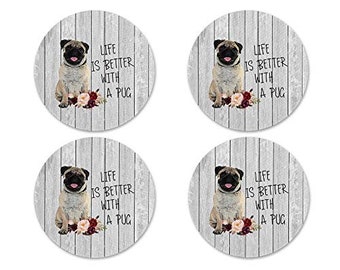 Life is Better with a Pug Drink Coasters, Pug Coasters, Pug Gifts, Gift for Pug Lover, Gift for Pug Owner, Pug Drink Coasters