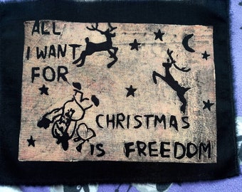 All I want for Christmas is freedom patch -lino print