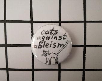 Cats against ableism - pin badge button