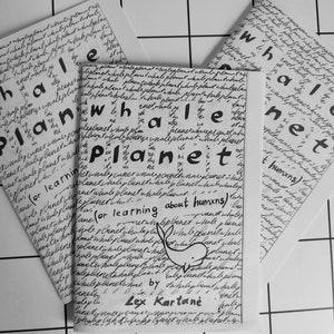 whale planet (or learning about humxns) : zine