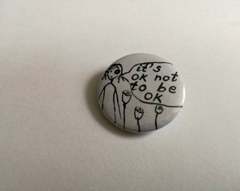 It's ok not to be ok - pin badge button