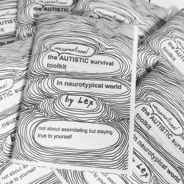 Zine: The unconventional Autistic Survival Toolkit in the Neurotypical  world