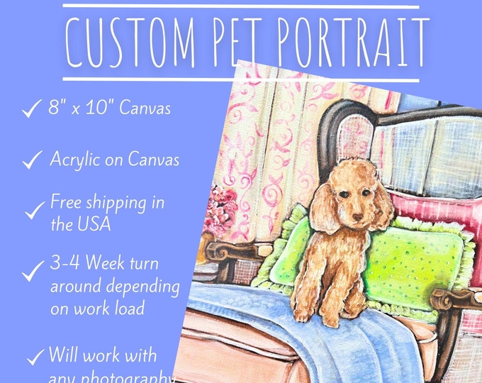 Custom Pet Portrait - Acrylic on Canvas - 8" by 10" - Customizable Colors, Theme, and Setting - Dog, Cat, or Other Pet - Shipping Included