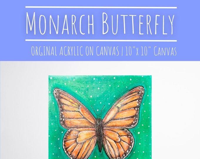 Monarch Butterfly, Acrylic On Canvas, 10" by 10",  Bold Color Original Wall Art Decor, Gallery Wrapped Canvas,