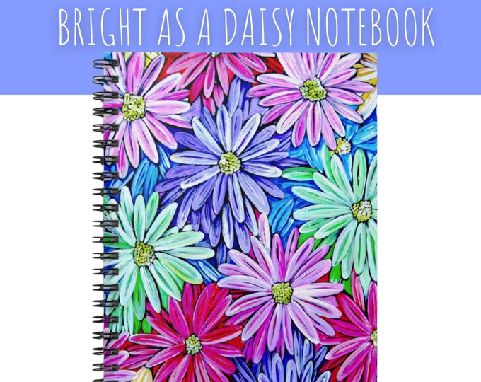 Bright As A Daisy Notebook - Ruled Line Spiral Notebook