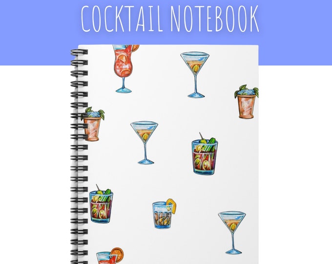 Cocktail Notebook - Ruled Line Spiral Notebook with Martini, Sazerac, Mint Julep, Hurricane