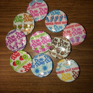 Dum Dums Sucker/ Lolli Pop Pin Back Buttons, zipper pull, magnet 1.25 inch limited edition flavors