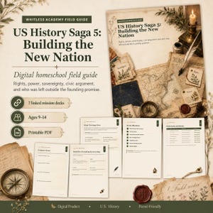 Op de afbeelding: Een digitale thuisonderwijs gids getiteld US History Saga 5: Building the New Nation. Het document bevat zeven gekoppelde missiedecks voor kinderen van 9-14 jaar, printbare PDF-pagina's, bewijsnotities en een kaart van het oprichtingssysteem.