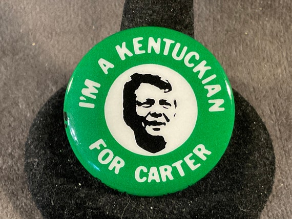 Vintage 1 1/4” I’m A Kentuckian For Carter - 1976… - image 1