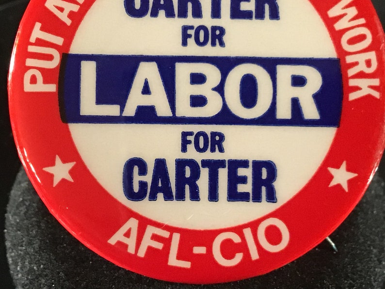 1976 Campaign AFL-CIO Presidential Campaign PinbackButton Vintage Put America Back To Work Carter for Labor for Carter