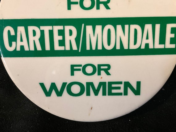 Vintage Women For Carter/Mondale For Women - 1976… - image 5