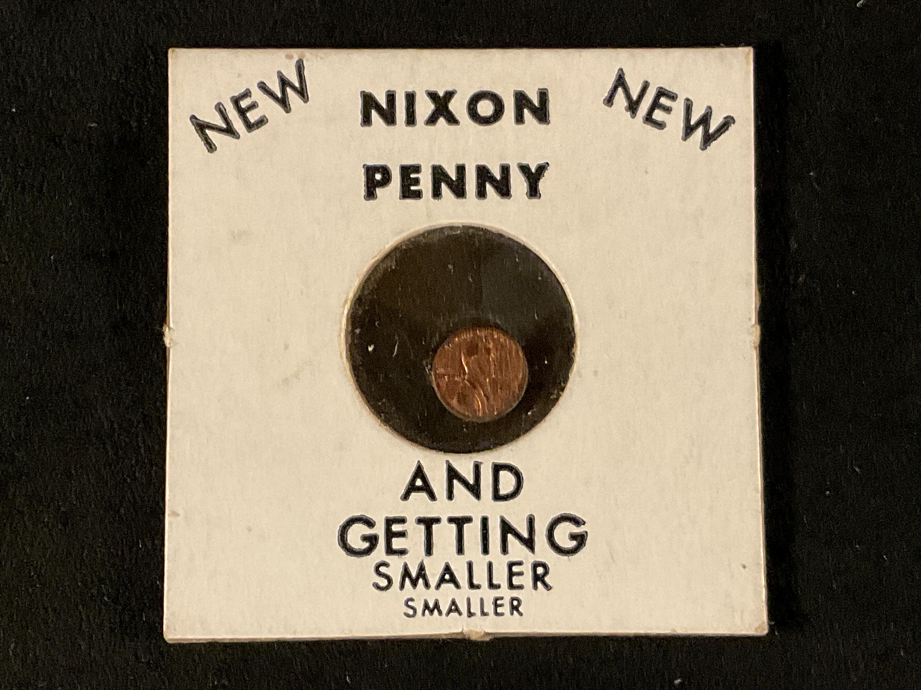 Vintage New New Nixon Penny and Getting Smaller, Smaller - Richard