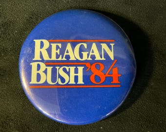 2 1/4” Reagan Bush '84 Campaign Button - Celluloid Pin
