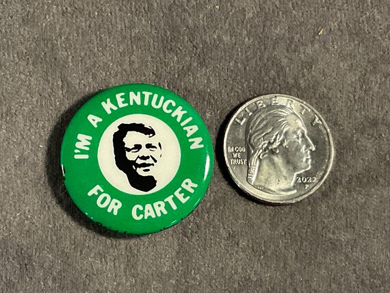 Vintage 1 1/4” I’m A Kentuckian For Carter - 1976… - image 8