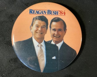 Vintage Reagan-Bush ‘84 Presidential Campaign Pin/Button - 3 inches - 1984 Ronald Reagan and George Bush Presidential Re-Election Campaign