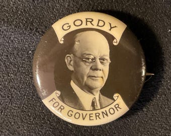Vintage Gordy For Governor - 1938 William S. Gordy Jr Maryland Gubernatorial Campaign Pinback/Button -State Comptroller - 1 of 6 candidates