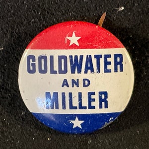 Vintage Goldwater - Miller Presidential Campaign Pinback/Button - 1964 Goldwater pin - Barry Goldwater/William Miller