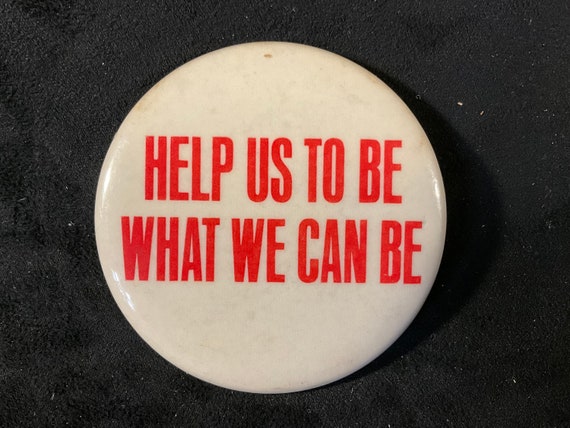 Vintage Help Us To Be What We Can Be - Unknown Sl… - image 1