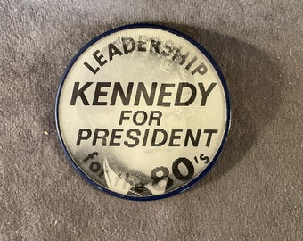 Vintage Leadership for the 80’s Kennedy For President - 1980 Edward Kennedy Presidential Campaign Pinback/Button - Lenticular/Flasher - EMK