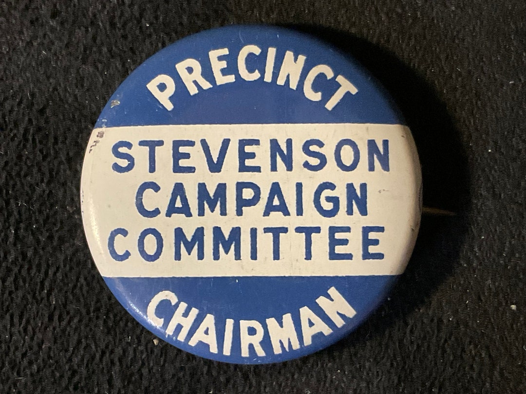 Committee Buttons Vintage Stevenson Campaign Committee Precinct Chairman - 1952 Adlai ...