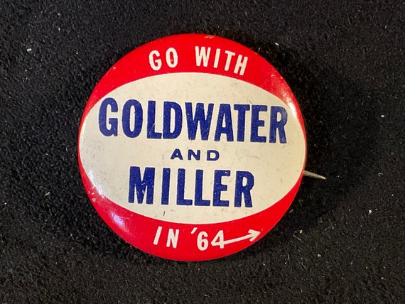 Vintage Go With Goldwater and Miller in ‘64 - Bar… - image 1