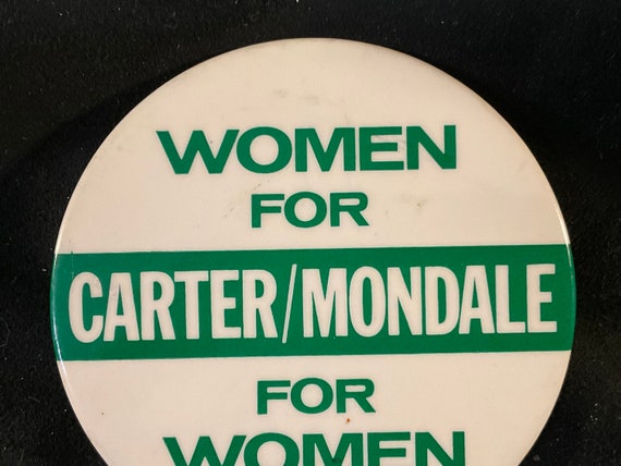 Vintage Women For Carter/Mondale For Women - 1976… - image 4