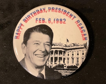 Vintage Ronald Reagan Birthday Pinback Button - 1982 Presidential Memorabilia (3 inch)