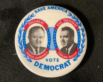 Vintage Humphrey/Muskie Campaign Button: 1968 Presidential Pinback