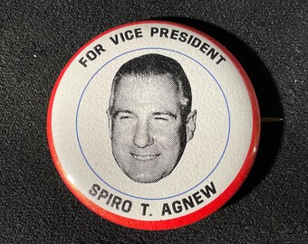 Vintage Spiro T. Agnew For Vice President - 1972 Agnew Political Campaign Pinback/Button