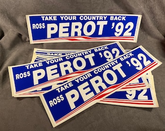 Vintage Ross Perot ‘92 - Take Back Your Country - Ross Perot Campaign Bumper Sticker - Made in Austin, TX
