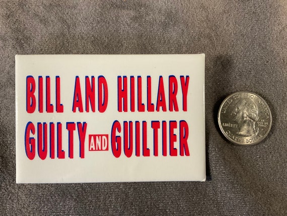 Vintage Clinton Bill And Hillary Guilty and Guilt… - image 6