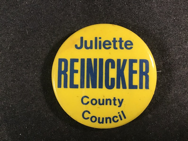 Northampton County Pennsylvania Vintage Juliette Reinicker County Council 1977 Campaign PinbackButton