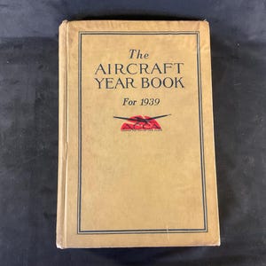 The The Aircraft Year Book for 1939 - Howard Mingos Aeronautical Chamber Of Commerce Of America - Air power 1938, Military/Civilian Aviation