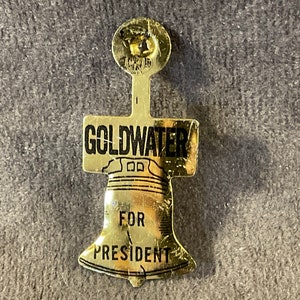 Vintage Goldwater For President - 1964 Barry Goldwater Liberty Bell Shaped Presidential Campaign Tab/Fold/Bend-Over Pin