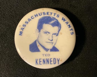 Vintage Massachusetts Wants Ted Kennedy - 1968 Ted Kennedy Presidential Campaign Pinback/Button - EMK Campaign Pin 1 1/4”