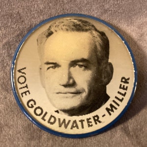 Vintage Vote Goldwater - Miller 2 1/2” Flasher - ‘64 Goldwater Presidential Campaign Pin/Button - Barry Goldwater Bill Miller 1964 Campaign